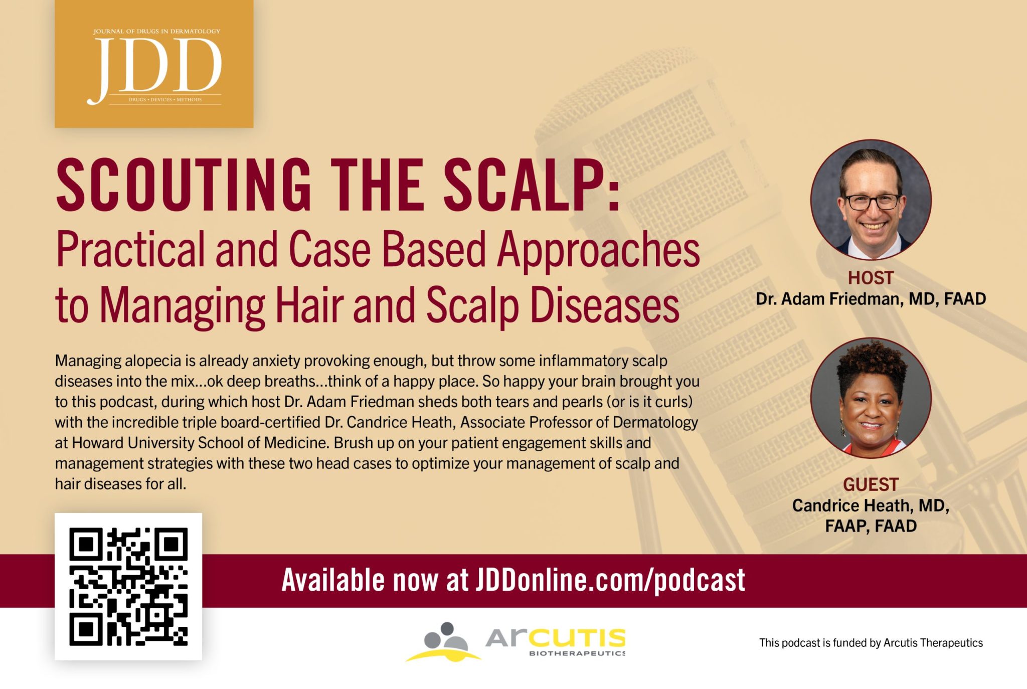 Managing alopecia is already anxiety provoking enough, but throw some inflammatory scalp diseases into the mix…ok deep breaths…think of a happy place. So happy your brain brought you to this podcast, during which host Dr. Adam Friedman sheds both tears and pearls (or is it curls) with the incredible triple board certified Dr. Candrice Heath, Associate Professor of Dermatology at Howard University School of Medicine. Brush up on your patient engagement skills and management strategies with these two head cases to optimize your management of scalp and hair diseases for all.